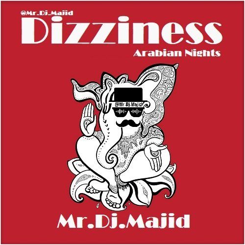 دانلود آهنگ جدید Mr Dj Majid به نام Dizziness